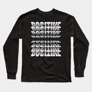 Positive typography tshirt design Long Sleeve T-Shirt